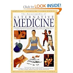 The Encyclopedia of Alternative Medicine: A Complete Family Guide to Complementary Therapies