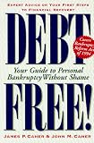 Debt Free!: Your Guide To Personal Bankruptcy Without Shame