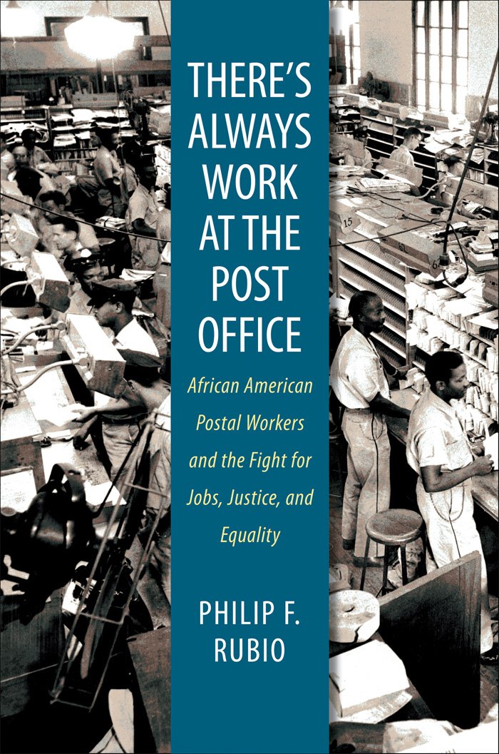 There's Always Work at the Post Office: African American Postal ... There's Always Work at the Post Office: African American Postal ...