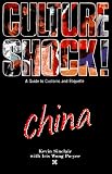 Culture Shock: China (Culture Shock! China, 1st ed)