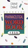 Saunders Pharmaceutical Word Book 1999