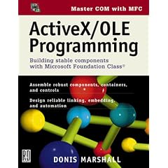 OLE/ActiveX Programming: Building Stable Components with Microsoft Foundation Class