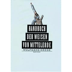 Handbuch der Weisen von Mittelerde. Die Tolkien-Enzyklop�die