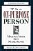 The On-Purpose Person: Making Your Life Make Sense : A Modern Parable