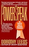 POWERSPEAK, THE COMPLETE GUIDE TO PUBLIC SPEAKING AND PRESENTATION.