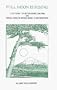 Full Moon Is Rising: Lost Haiku of Matsuo Basho (1644-1694 and Travel Haiku of Matsuo Bashio a New Rendering)