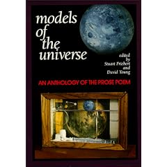 Models of the Universe : An Anthology of the Prose Poem