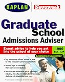 Kaplan Newsweek Graduate School Admissions Adviser 1999