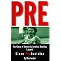 Pre: The Story of America's Greatest Running Legend, Steve Prefontaine