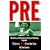 Pre: Story of America's Greatest Running Legend Steve Prefontaine
