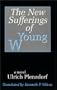 The New Sufferings of Young W.