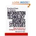 Practical Steps for Aligning Information Technology with Business Strategies: How to Achieve a Competitive Advantage