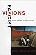 Fascist Visions: Art and Ideology in France and Italy