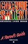 Living and Working Abroad: a Parennt's Guide (Culture Shock)