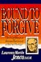 Bound to Forgive: The Pilgrimage to Reconciliation of a Beirut Hostage