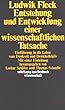 Entstehung und Entwicklung einer wissenschaftlichen Tatsache: Einf�hrung in die Lehre vom Denkstil und Denkkollektiv (suhrkamp taschenbuch wissenschaft)