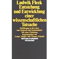 Entstehung und Entwicklung einer wissenschaftlichen Tatsache: Einf�hrung in die Lehre vom Denkstil und Denkkollektiv (suhrkamp taschenbuch wissenschaft)