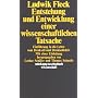 Entstehung und Entwicklung einer wissenschaftlichen Tatsache: Einf�hrung in die Lehre vom Denkstil und Denkkollektiv
