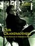 Our Grandmothers