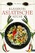 Bücher : Klassische Asiatische Küche
