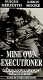 Mine Own Executioner (B&W)