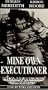 Mine Own Executioner [VHS]