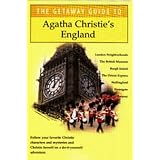 The Getaway Guide to Agatha Christie's England (Getaway Guides) ~ Judith Diana Hurdle