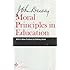 Moral Principles in Education (Riverside Educational Monographs)