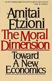 Moral Dimension : Toward a New Economics