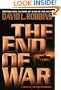 The End of War: A Novel of the Race for Berlin
