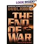 The End of War: A Novel of the Race for Berlin