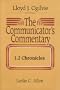 The Communicator's Commentary: 1, 2 Chronicles (Communicator's Commentary Ot)
