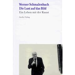 Die Lust auf das Bild. Ein Leben mit der Kunst (Gebundene Ausgabe)