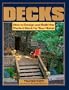 Decks: How to Design and Build the Perfect Deck for Your Home