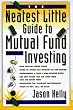 The Neatest Little Guide to Mutual Fund Investing