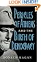 Pericles of Athens and the Birth of Democracy