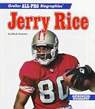 Jerry Rice (Grolier All-Pro Biographies)