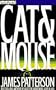 Cat and Mouse (Alex Cross Novels)