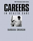 Careers in Health Care, Fifth Edition (Professional Career Series)