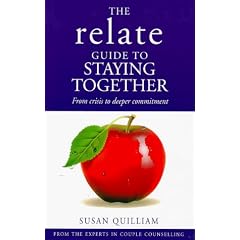 The "Relate" Guide to Staying Together (Relate Guides)
