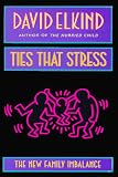 Ties That Stress: The New Family Imbalance