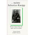 ... meinte Sebastian Kneipp. Kleines Zitatenbuch f�r Spa� und Gesundheit