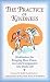 Books : The Practice of Kindness: Meditations for Bringing More Peace, Love, and Compassion into Daily Life