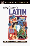 Teach Yourself Beginner's Latin: Audio Pack with Cassette(s) (Teach Yourself (Teach Yourself))