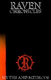 Raven Chronicles: Myths & Methods Raven Chronicles: Myths & Methods