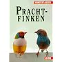 Prachtfinken. Heimtiere halten