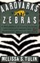Aardvarks to Zebras: A Menagerie of Facts, Fiction, and Fantasy About the Wonderful World of Animals