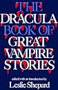 The Dracula Book of Great Vampire Stories