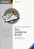 Der moderne Brief - Anleitungen, Tips und viele Musterbriefe - Inge Wolff