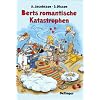 Berts romantische Katastrophen